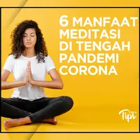 6 Manfaat Meditasi di Tengah Pandemi Corona