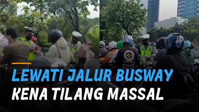 Beredar video puluhan motor dan kendaraan roda empat di tilang polisi saat melewati jalur busway di Jalan arah Slipi-Tomang.