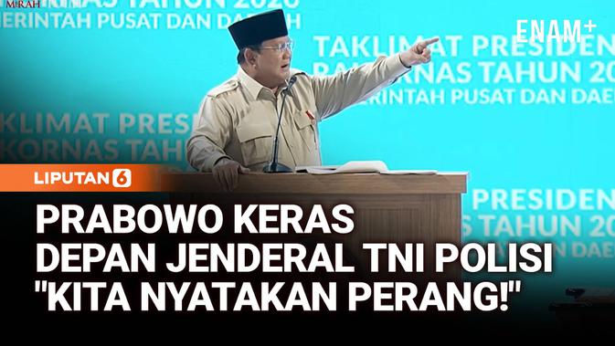 Keras! Prabowo Depan Jenderal TNI Polisi Nyatakan Perang: Bener Ya, Jangan Siap Siap Aja!