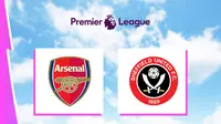 Link Live Streaming Liga Inggris di Vidio: Arsenal Vs Sheffield United