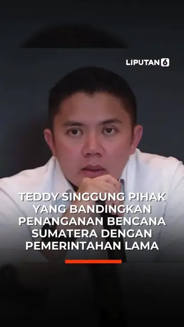 Teddy Singgung Pihak yang Bandingkan Penanganan Bencana Sumatera dengan Pemerintahan Lama