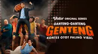 Sinopsis Series Ganteng-Ganteng Genteng: Kontes Otot Paling Viral Episode 1, Nonton Gratis di Vidio