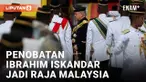 Kedatangan Sultan Ibrahim Iskandar untuk Penobatannya Sebagai Raja Malaysia