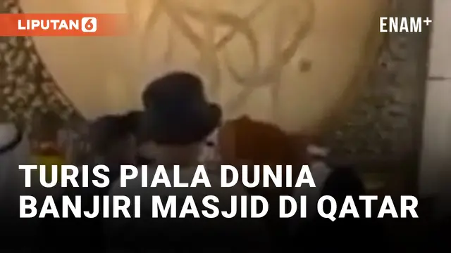 VIDEO: Tertarik Azan dan Islam, Turis Piala Dunia 2022 Penuhi Masjid di Qatar