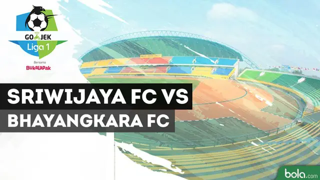 VIDEO: Highlights Liga 1 2018, Sriwijaya FC Vs Bhayangkara FC 2-1