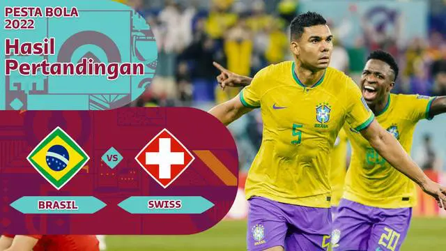 Berita motion grafis Piala Dunia 2022, pertandingan antara Brasil melawan Swiss dalam lanjutan Piala Dunia 2022, Senin (29/11/2022) malam WIB.