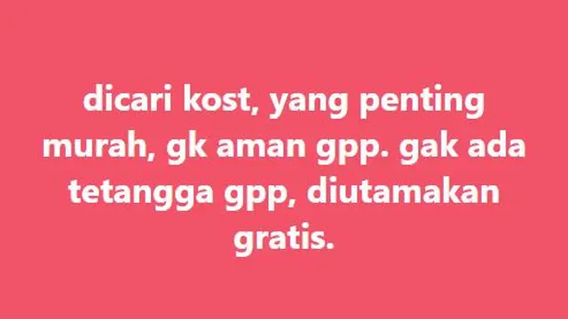 Absurd Banget, 6 Status Orang Cari Kos-kosan Ini Bikin Tepuk Jidat