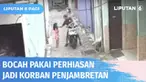 Seorang bocah di Tangerang jadi korban penjambretan perhiasan. Awalnya pelaku berputar mencari korbannya. Begitu melihat korban, pelaku berhenti dan langsung merampas kalung emas milik korban. Korban ketakutan sambil berteriak memanggil orang tuanya.