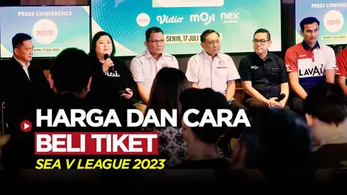 VIDEO: Mau Nonton SEA V League 2023? Begini Cara Beli Tiketnya