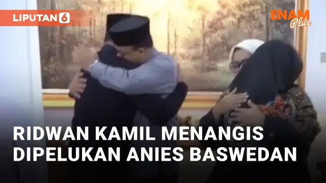 RIdwan Kamil Nangis Dipelukan Anies Baswedan