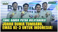 Tumbangkan Juara Dunia, Sabar/Reza Persembahkan Emas Ketiga Bulutangkis Indonesia di SEA Games 2025