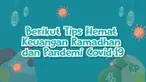 Berikut tips hemat keuangan yang dapat anda lakukan agar tak terbuang sia-sia.