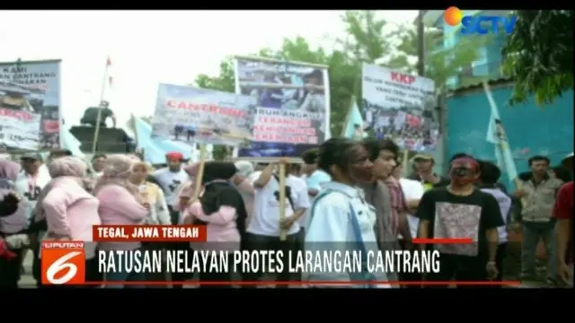 Ratusan nelayan di Brebes dan Tegal, Jawa Tengah melakukan aksi protes terhadap larangan penggunaan alat tangkap cantrang.