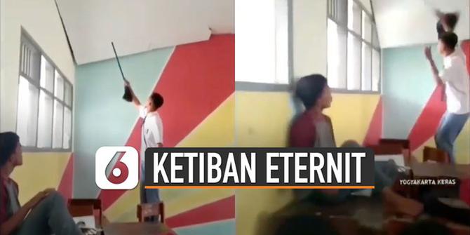 VIDEO: Niat Perbaiki Eternit di Kelas, Siswa Ini Malah Ketiban