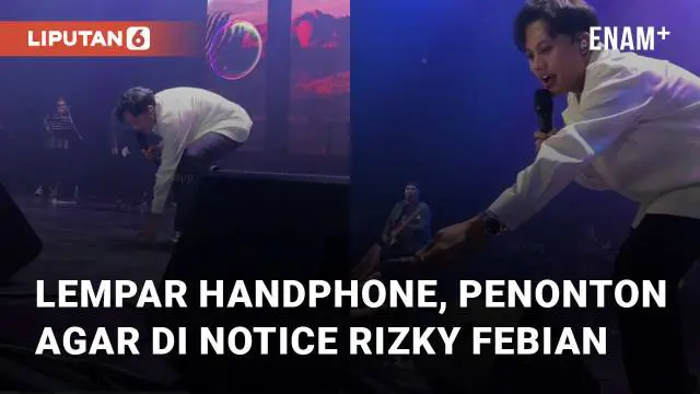 VIDEO: Lempar Handphone, Aksi Penonton Agar di Notice Rizky Febian Saat Konser