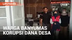 DUA WARGA BANYUMAS KORUPSI DANA PEMBERDAYAAN MASYARAKAT DESA SEBESAR RP15 MILIAR