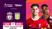 Link Live Streaming Liverpool Vs Aston Villa di Vidio, 3 September 2023