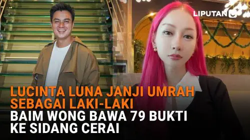 Lucinta Luna Janji Umrah Sebagai Laki-Laki, Baim Wong Bawa 79 Bukti ke Sidang Cerai
