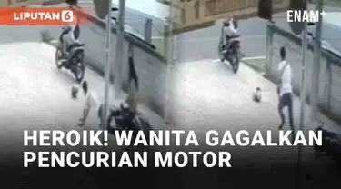 Aksi heroik dilakukan seorang wanita pada pelaku kejahatan terekam CCTV. Ia melawan pencuri motor di depan pertokoan. Wanita itu menggagalkan aksi pelaku yang hendak menggondol sebuah motor.