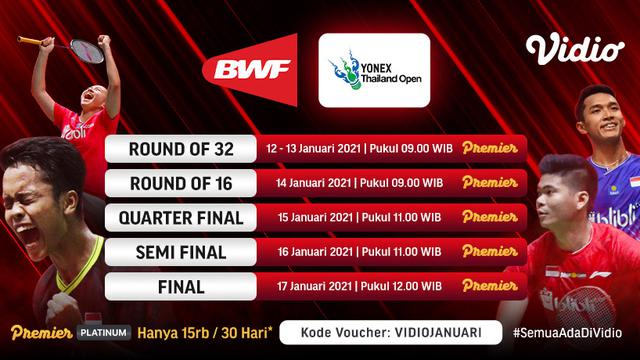 Jadwal dan Live Streaming BWF : Yonex Thailand Open 2021 di Vidio