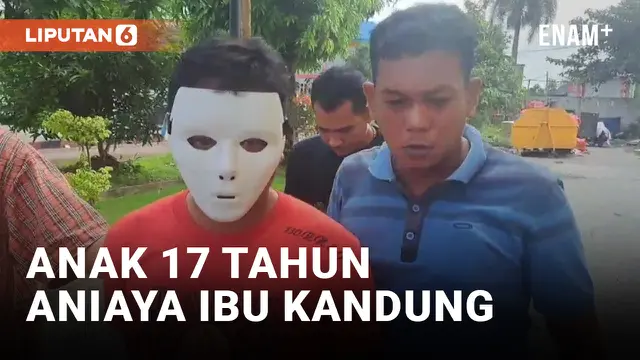 VIDEO: Sering Dibandingkan Anak Tetangga, Pria 17 Tahun Aniaya Ibu Kandung