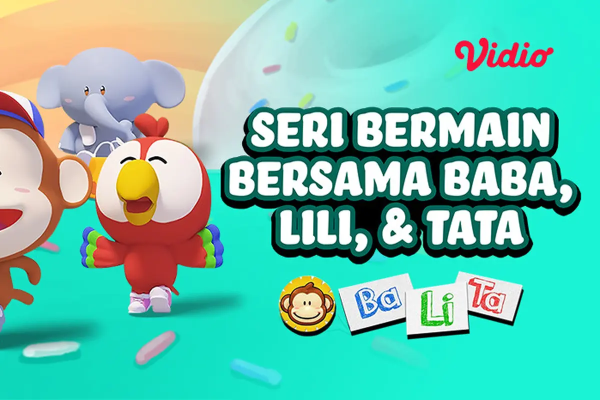 Balita Official - Seri Bermain Bersama Baba, Lili dan Tata