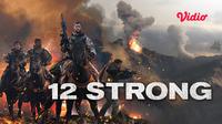 Film 12 Strong menceritakan perjuangan tentara melawan kelompok teroris. (Dok. Vidio)