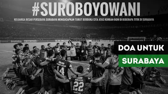Berita video dukungan klub-klub Liga 1 2018 untuk tragedi di Surabaya.