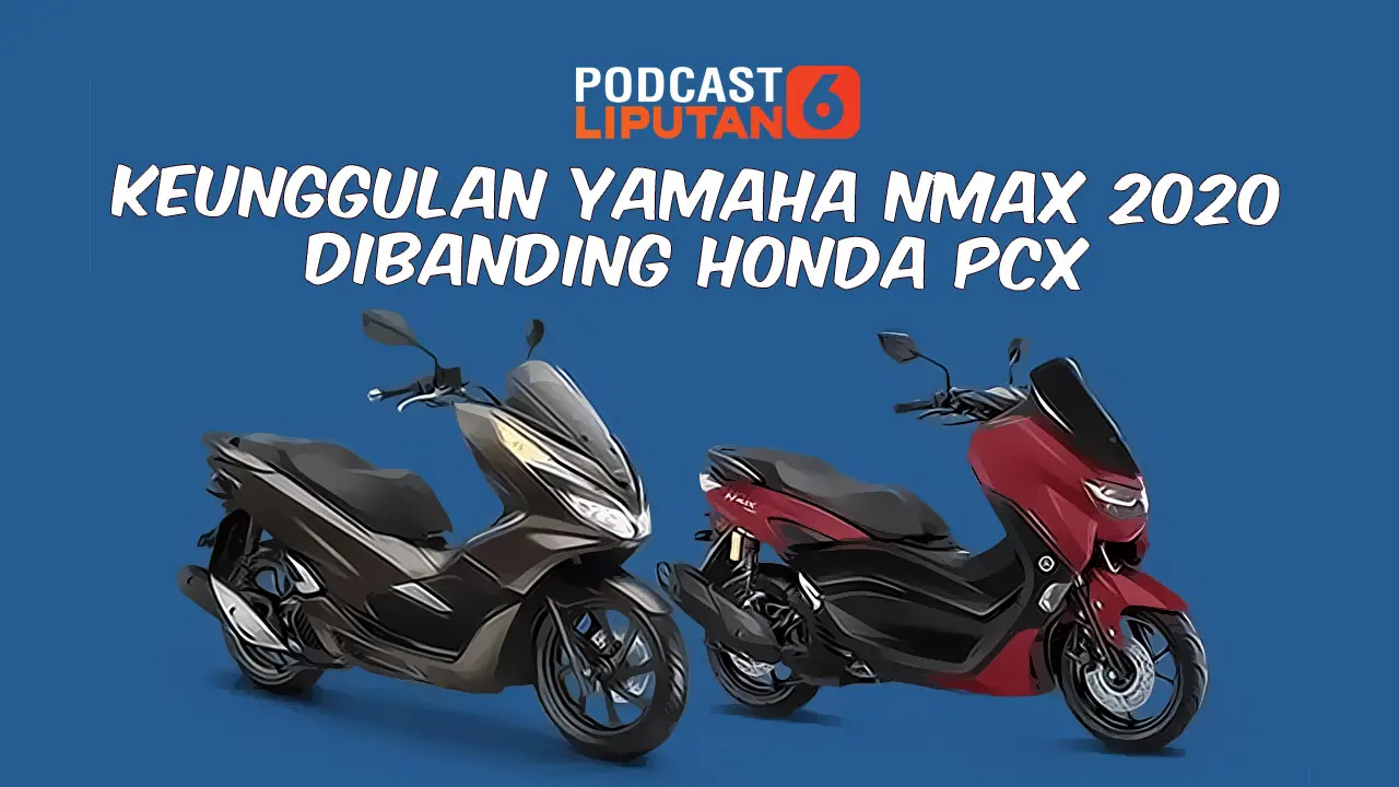 Podcast: Keunggulan Yamaha NMax 2020 Dibanding Honda PCX