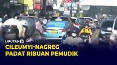 TEPAT HARI RAYA LEBARAN, RIBUAN PEMUDIK LOKAL PADATI JALUR SELATAN CILEUNYI-NAGREG