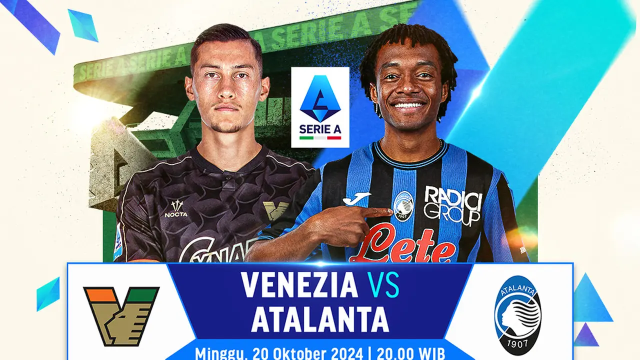 Jadwal Pertandingan Serie A Liga Italia: Venezia vs Atalanta Matchday 8 di Vidio