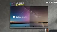 Nonton Rasa Bioskop di Rumah dengan Polytron Mini LED Quantum