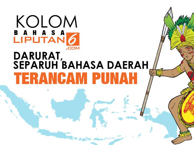 Headline Darurat Separuh Bahasa Daerah Terancam Punah