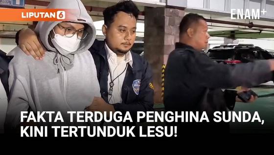 Fakta-fakta Terduga Penghina Sunda, Kini Tertunduk Lesu!