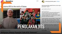 Pendakwah populer asal Malaysia bernama Syed Bakri melakukan protes atas rencana konser boyband BTS yang akan digelar di negaranya. Dalam unggahannya, Syed Bakri menyebut BTS sebagai setan-setan.