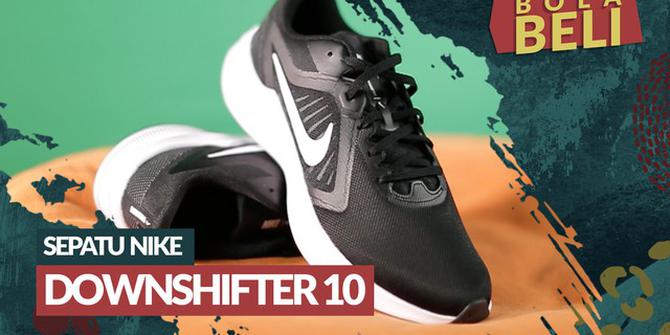 VIDEO Bola Beli: Kelebihan dari Sepatu Running Nike Downshifter 10