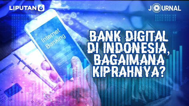 Journal: Bank Digital Makin Marak, Bantu Masyarakat Melek ...