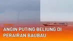 Sebuah fenomena alam angin puting beliung terekam kamera warga mengundang perhatian.