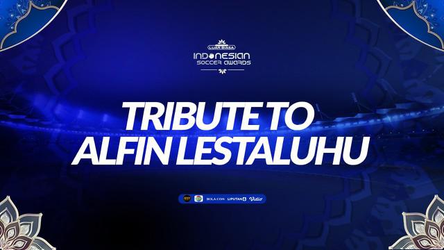 Berita video Tribute to Alfin Lestaluhu di Indonesian Soccer Awards 2019.