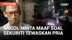 Empat Orang Sekuriti Tewaskan Pria Diduga Maling, Manajemen Ancol Minta Maaf