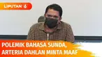 Menanggapi polemik di masyarakat terhadap pernyataan yang dinilai menyinggung masyarakat Sunda, Arteria Dahlan menyampaikan permohonan maaf. Arteria mengaku tidak ada niat atau tujuan untuk merendahkan masyarakat Jawa Barat khususnya Suku Sunda.