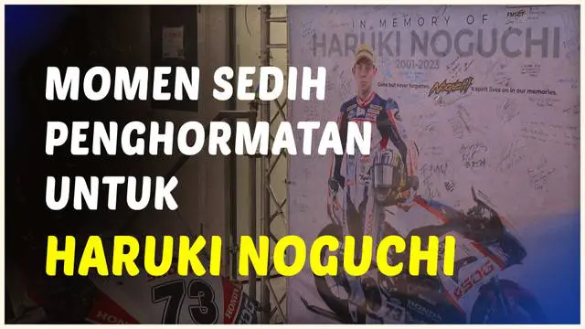 Berita video momen penghromatan terakhir untuk Haruki Noguchi di ARRC Buriram 2023. Penghormatan ini diberikan untuk mengenang pembalap asal Jepang yang meninggal di Sirkuit Mandalika.