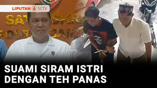 VIDEO: Kesal Ditendang Anaknya saat Tidur, Pria di Sampang Siram Istri dengan Teh Panas