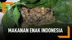 Makanan Enak Asal Indonesia Tapi Jarang Diketahui
