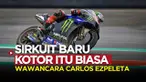 Berita video wawancara Chief Sporting Officer Dorna, Carlos Ezpeleta soal Sirkuit Mandalika yang kotor