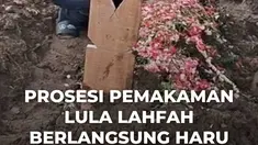 Selebgram Lula Lahfah dimakamkan di Tempat Pemakaman Umum (TPU) Rawa Terate, Cakung, Jakarta Timur, pada Sabtu (24/1/2026). 

Sejumlah kerabat dan sahabat Lula Lahfah juga tampak hadir mengiringi jenazah Lula Lahfah ke tempat peristirahatan terakhir.