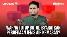 CEK FAKTA: Warna Tutup Botol Isyaratkan Perbedaan Jenis Air Kemasan?