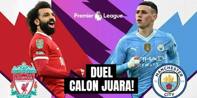 VIDEO: Prediksi Liverpool Vs Manchester City, Duel Calon Juara Liga Inggris Musim Ini!