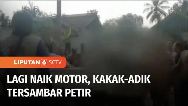Kakak beradik mengalami luka bakar tersambar petir saat berkendara sepeda motor di Pesawaran, Lampung, Rabu (28/9) kemarin. Selain luka bakar, kakak beradik ini juga terluka akibat terjatuh dari sepeda motornya.