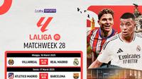 Jadwal siaran langsung pertandingan Liga Spanyol 2024/2025 matchweek 28 tanggal 15 - 17 Maret 2025 di Vidio.com. (sumber: doc.vidio.com)